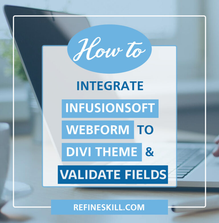 Integrate Infusionsoft webform to Divi theme and validate fields in 5 easy steps