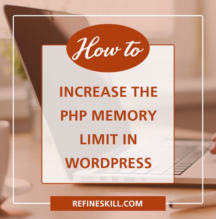 How to increase PHP memory limit in WordPress