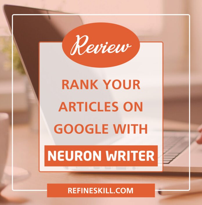 NeuronWriter Review | Neuron Writer Review