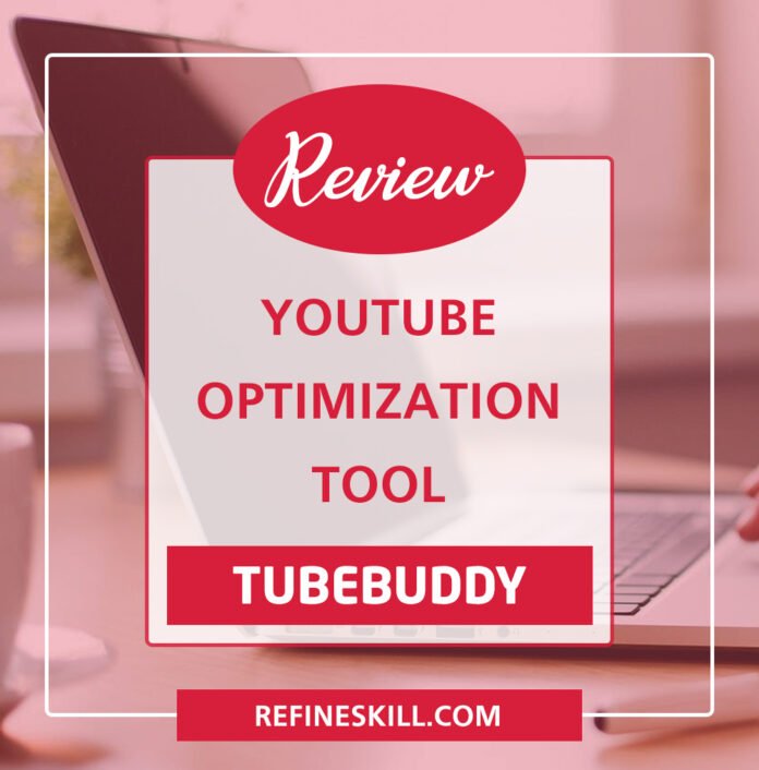 TubeBuddy Review